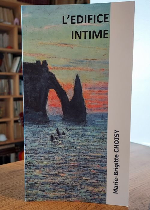 L'édifice intime - Marie-Brigitte CHOISY
